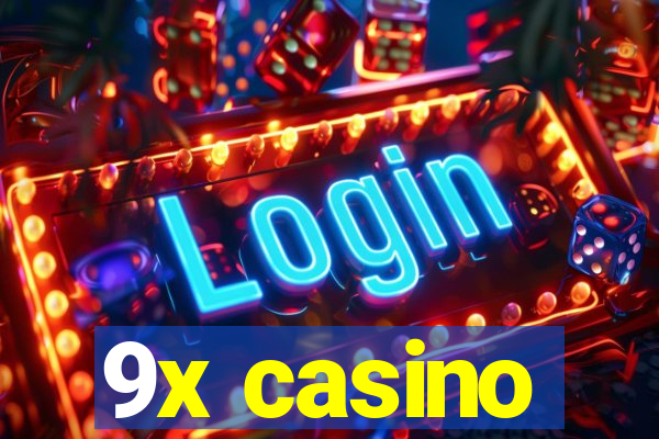 9x casino